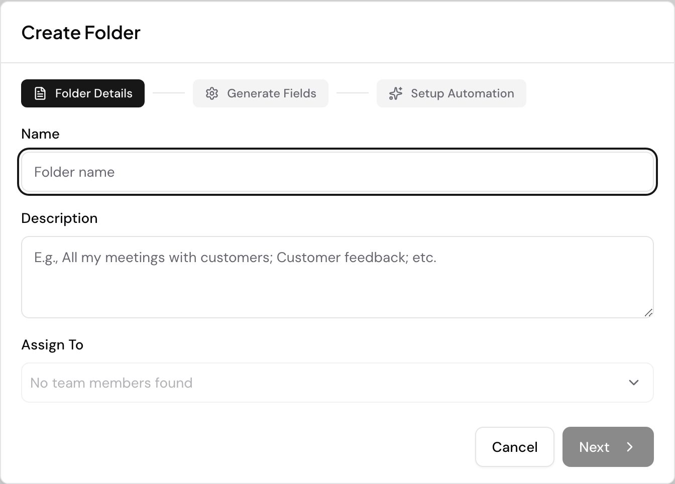 The Create Folder dialog on its first step. Folder Details is selected ahead of Generate Fields and Setup Automation, with boxes for the folder Name and a Description, an Assign To picker for team members, and a Next button that moves on to field generation.