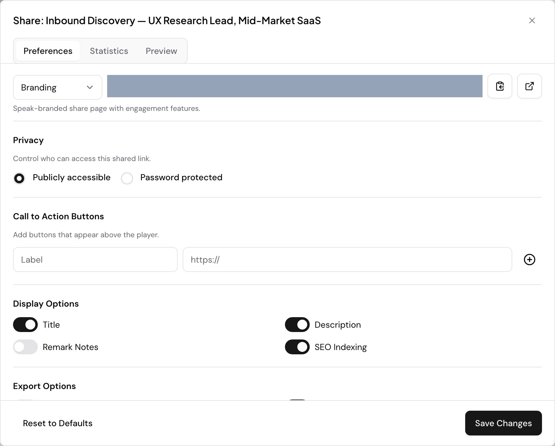 The Share dialog for a recording, on its Preferences tab. The share link is masked here, next to a Branding selector and buttons to copy it or open it. Privacy offers Publicly accessible or Password protected, and below that sit call to action buttons and Display Options toggles for the title, description, remark notes and SEO indexing.